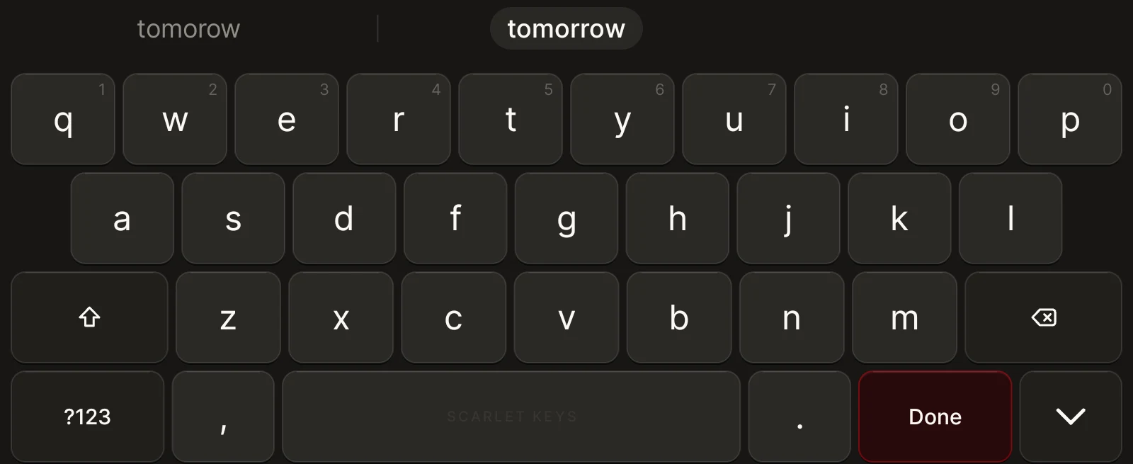 Scarlet Keys keyboard suggesting tomorrow for the typo tomorow